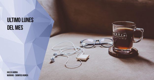 Ultimo lunes del mes Ultimo lunes del mes