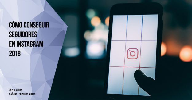 como conseguir seguidores en instagram 2018